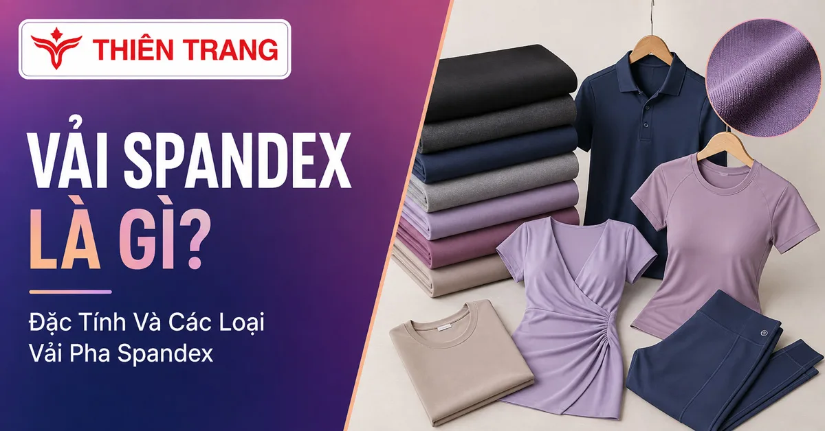 Vải Spandex Là Gì? Đặc Tính Và Các Loại Vải Pha Spandex 1 vai spandex la gi 1